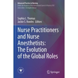 Nurse Practitioners and Nurse Anesthetists: The Evolution of the Global Roles