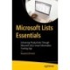 Microsoft Lists Essentials: Enhancing Productivity Through Microsoft 365's Smart Information Tracking App
