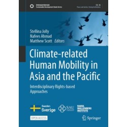 Climate-Related Human Mobility in Asia and the Pacific: Interdisciplinary Rights-Based Approaches