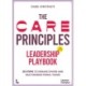 The CARE Principles – Leadership Playbook: 20 Steps to Engage Diverse and Multi-Generational Teams
