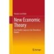 New Economic Theory: How Reality Surpasses Our Theoretical Models