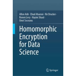 Homomorphic Encryption for Data Science (HE4DS)
