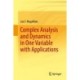 Complex Analysis and Dynamics in One Variable with Applications