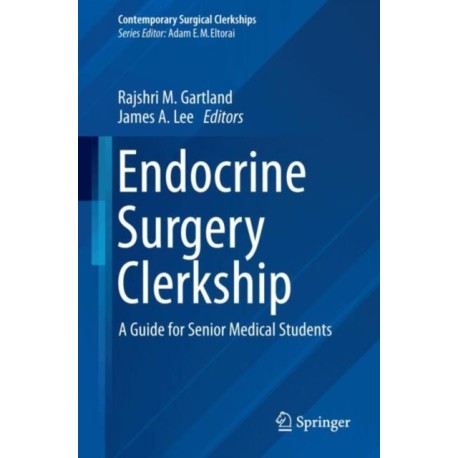 Endocrine Surgery Clerkship: A Guide for Senior Medical Students