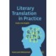 Literary Translation in Practice: Arabic into English