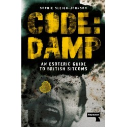 Code: Damp: An Esoteric Guide to British Sitcoms