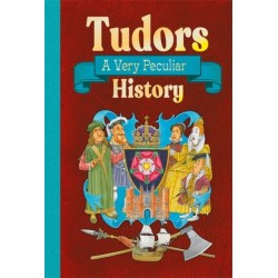 Tudors: A Very Peculiar History