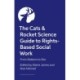 The Social Work, Cats and Rocket Science Guide to Rights-Based Practice: An A-Z, from Advocacy to Zones of Influence