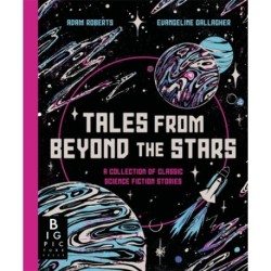 Tales from Beyond the Stars: A Collection of Classic Science Fiction Stories