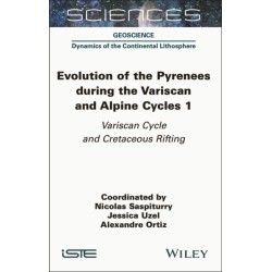 Evolution of the Pyrenees During the Variscan and Alpine Cycles, Volume 1: Variscan Cycle and Cretaceous Rifting