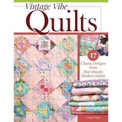 Vintage Vibe Quilts and Projects: Classic Designs for Pretty, Useful Things