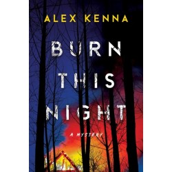 Burn this Night: A Mystery