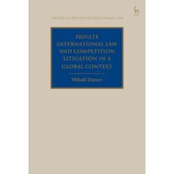 Private International Law and Competition Litigation in a Global Context