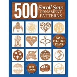 500 Patterns for Woodworking, Laser Cutting, and General Crafting: Full-Size Plans