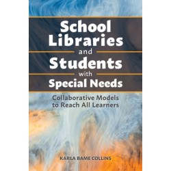 School Libraries Supporting Students with Hidden Needs and Talents: From ADHD to Vision Impairment