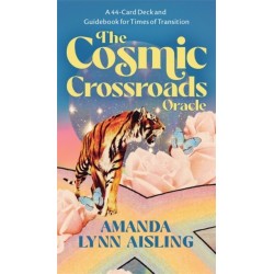 The Cosmic Crossroads Oracle: A 44-Card Deck and Guidebook for Times of Transition