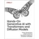 Hands-On Generative AI with Transformers and Diffusion Models