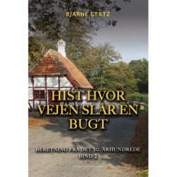 Hist hvor vejen slår en bugt