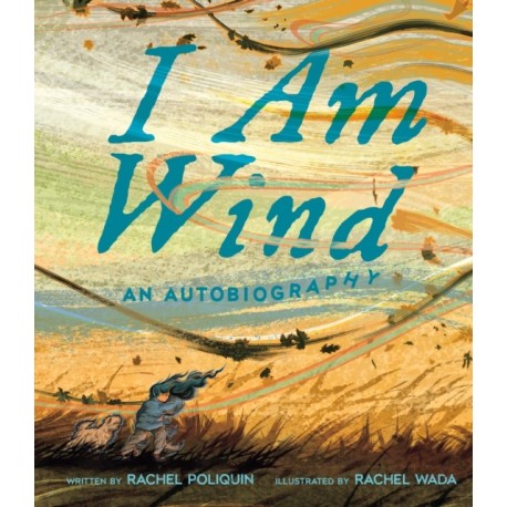 I Am Wind: An Autobiography