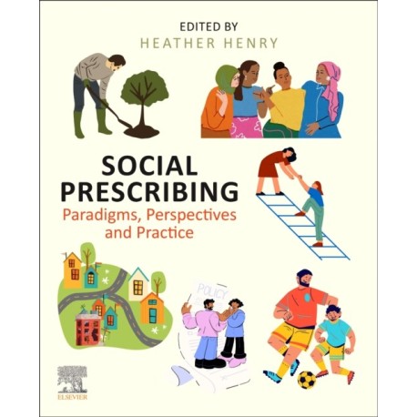 Social Prescribing: Paradigms, Perspectives and Practice