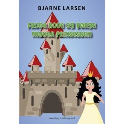 Frode Rode og Børge møder prinsessen