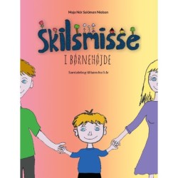 Skilsmisse i børnehøjde: Samtalebog til børn fra 5 år