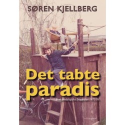 Det tabte paradis: Punktnedslag fra Svogerslev 1972-76