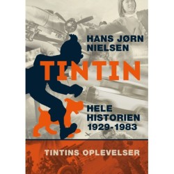 Tintin: Hele historien 1929-1983: Tintins oplevelser