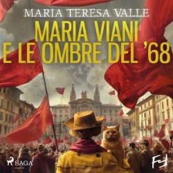 Maria Viani e le ombre del ’68. Un’indagine genovese
