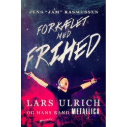 Forkælet med frihed: Lars Ulrich - og hans band Metallica