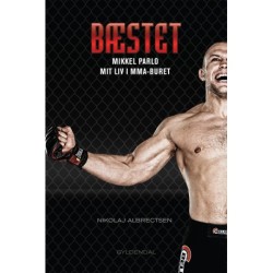 Bæstet: Mikkel Parlo - mit liv i MMA-buret