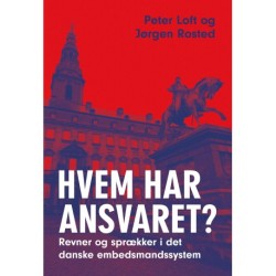 Hvem har ansvaret?: revner og sprækker i det danske embedsmandssystem