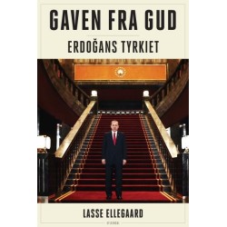 Gaven fra Gud: Erdogans Tyrkiet