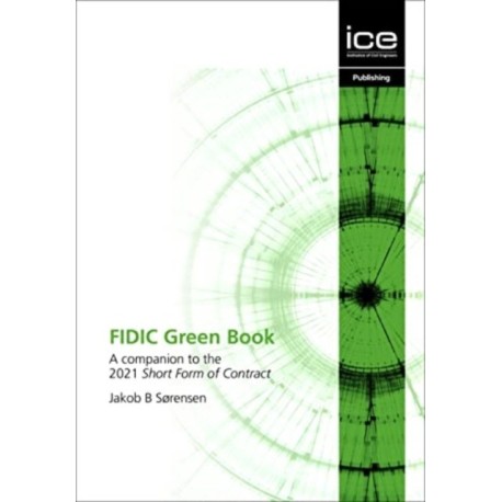 FIDIC Green Book: A companion to the 2021 Short Form of Contract