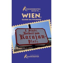 Rejseskribenten Rejser Til... Wiens gader og stræder