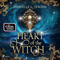 Heart of the Witch: Ein gefährlicher Auftrag. Eine Liebe, die nicht sein darf   – die fesselnde Fortsetzung des TikTok-E