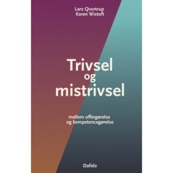 Trivsel og mistrivsel: Mellem offergørelse og kompetencegørelse