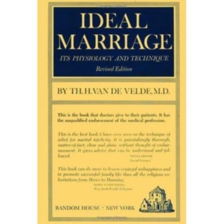 Ideal Marriage, Its Physiology and Technique