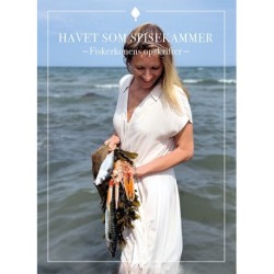 Havet som spisekammer: Fiskerkonens opskrifter