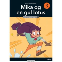 Mika og den gule lotus, Læs lydret 3