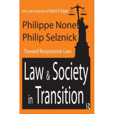 Law and Society in Transition: Toward Responsive Law