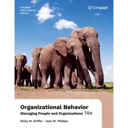 Organizational Behavior: Managing People and Organizations, International Edition