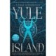 Yule Island: The No. 1 bestselling, CHILLING gothic thriller – based on a TRUE STORY…