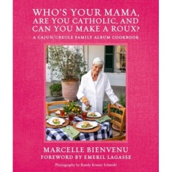 Who's Your Mama, Are You Catholic, and Can You Make A Roux?