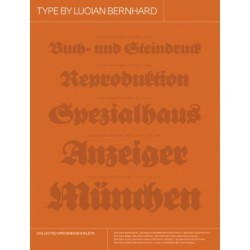 Type by Lucian Bernhard: Collected Specimen Booklets