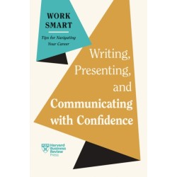 Writing, Presenting, and Communicating with Confidence