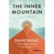 The Inner Mountain: Discover Your True Spirit, Strength, and Potential