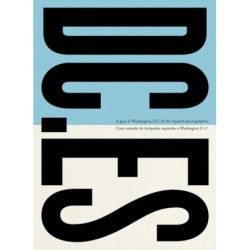 DC.ES: A Gaze at Washington D.C. by Five Spanish Photographers