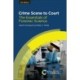 Crime Scene to Court: The Essentials of Forensic Science