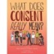 What Does Consent Really Mean?